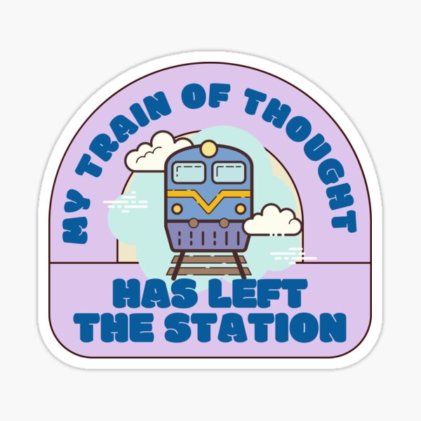 Item preview, My Train of Thought Has Left The Station Myalgic Encephalomyelitis  designed and sold by Crafty-Anomaly.