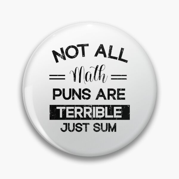 Item preview,  not all math puns are terrible, just sum  designed and sold by SOUFIANE1991.