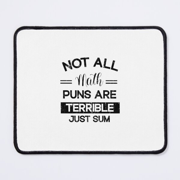Item preview,  not all math puns are terrible, just sum  designed and sold by SOUFIANE1991.