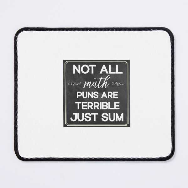 Item preview,  not all math puns are terrible, just sum  designed and sold by SOUFIANE1991.