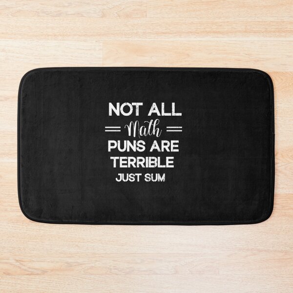 Item preview,  not all math puns are terrible, just sum  designed and sold by SOUFIANE1991.