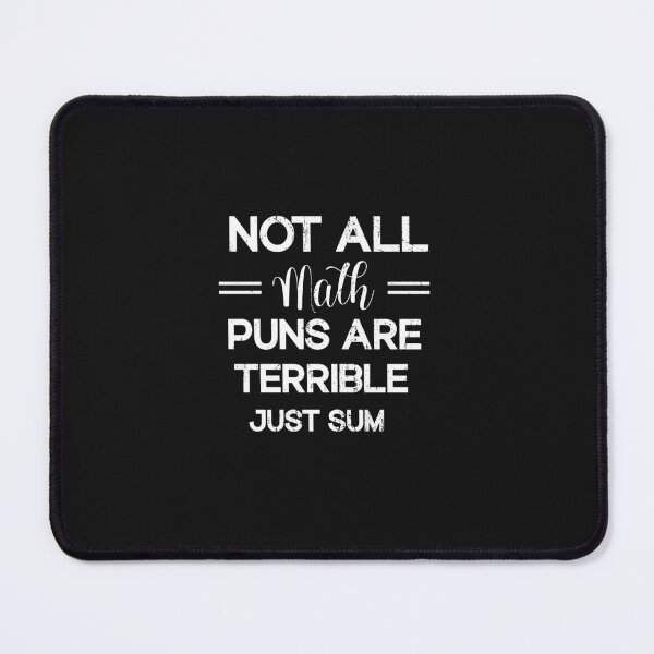 Item preview,  not all math puns are terrible, just sum  designed and sold by SOUFIANE1991.