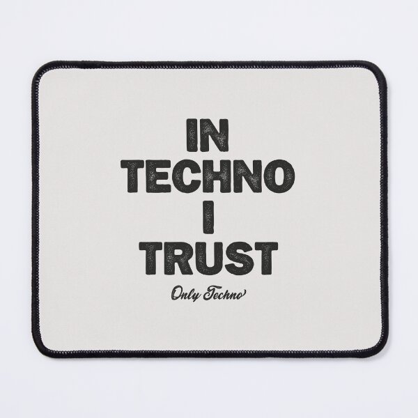Item preview, In Techno I Trust, Djs gift. designed and sold by paulo silveira.