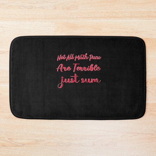 Item preview, not all math puns are terrible, just sum  designed and sold by SOUFIANE1991.