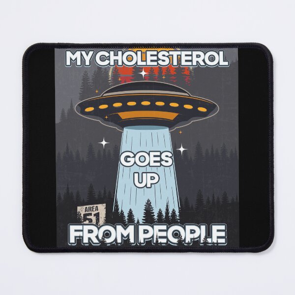 Item preview, UFO MY CHOLESTEROL GOES UP FROM PEOPLE designed and sold by HomeCoquette.