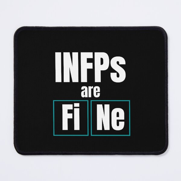 Item preview, INFPs are FiNE Personality Test Periodic Table designed and sold by 2CreativeNomads.
