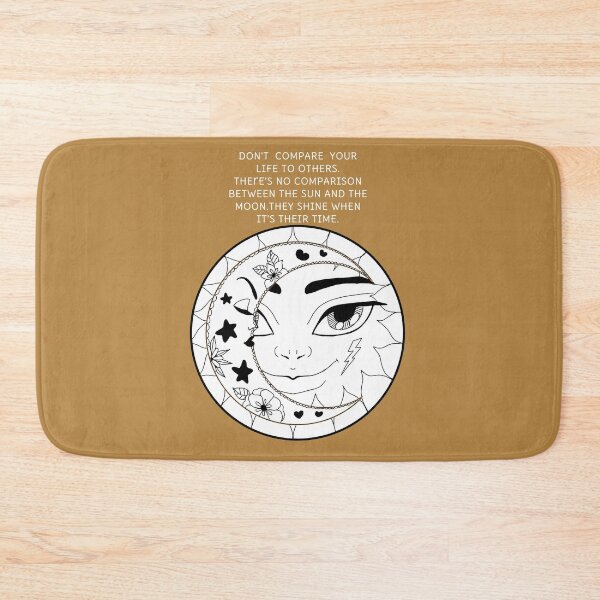 Item preview, Don't compare your life to others. There is no COMPARISON BETWEEN THE SUN AND THE MOON. THEY SHINE WHEN IT'S THEIR TIME. designed and sold by La Loca.
