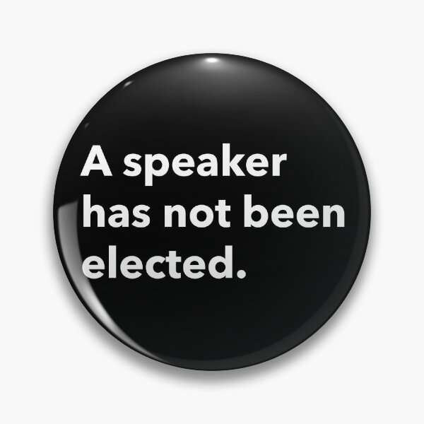 Item preview, a speaker has not been elected designed and sold by SuperiorPrints.