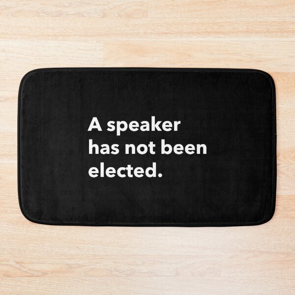 Item preview, a speaker has not been elected designed and sold by SuperiorPrints.