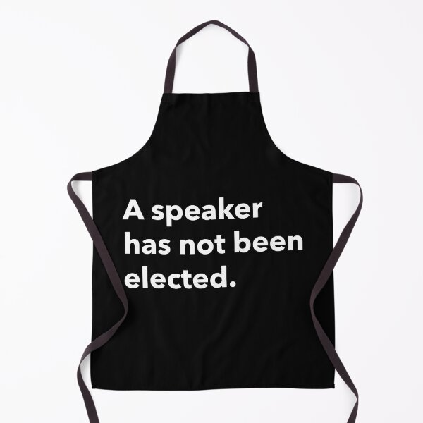 Item preview, a speaker has not been elected designed and sold by SuperiorPrints.