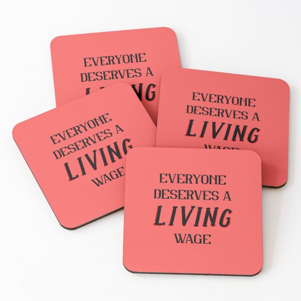 Item preview, Everyone Deserves a Living Wage Political  designed and sold by 2CreativeNomads.