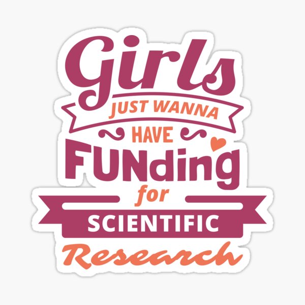 Aperçu de l'œuvre Les filles veulent juste avoir un financement pour la recherche scientifique créée et vendue par butterfly ⭐⭐⭐⭐⭐ (1045).