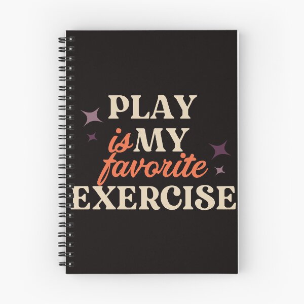 Item preview, Play Is My Favorite Exercise - Funny Humor Colorful text designed and sold by leo121687.