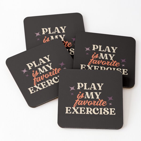 Item preview, Play Is My Favorite Exercise - Funny Humor Colorful text designed and sold by leo121687.