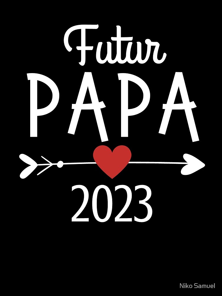 Papa en 2023 Cadeau Futur Papa Poster for Sale by Niko Samuel
