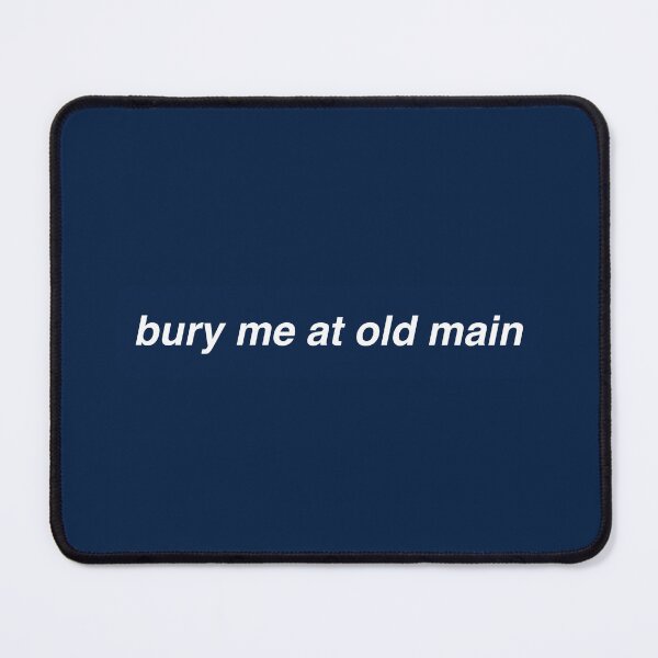 Item preview, bury me at old main designed and sold by bridgeee.