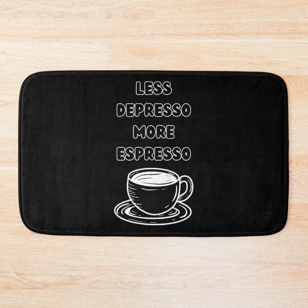 Item preview, Less Depresso More Espresso Funny Coffee Lover designed and sold by Eccentric-Shop.