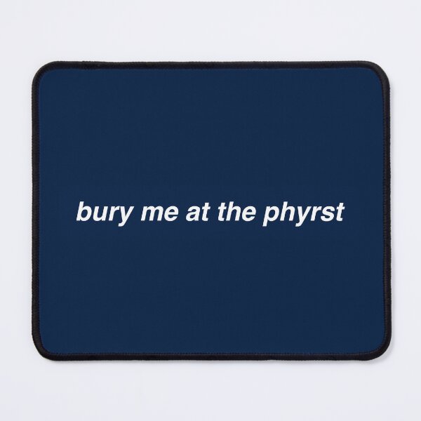 Item preview, bury me at the phyrst designed and sold by bridgeee.