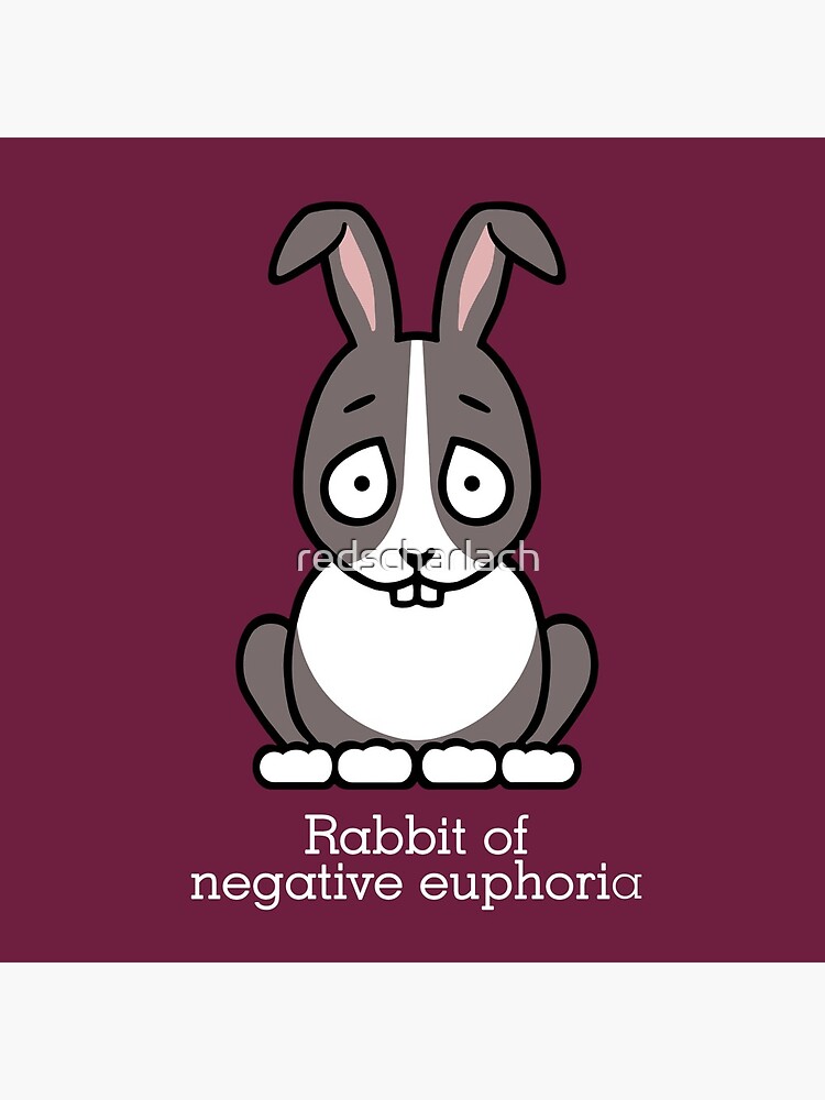 Rabbit of Negative Euphoria by redscharlach