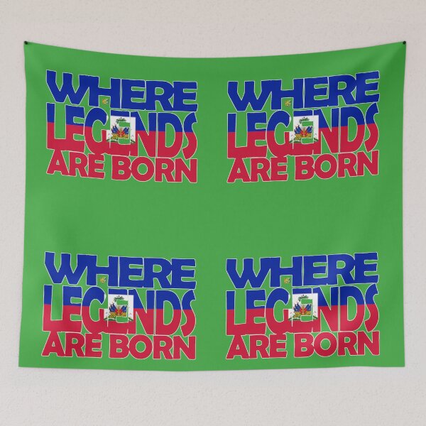 Item preview, Haiti Flag - Where Legends Are Born - Haitians - Soca Mode designed and sold by Soca-Mode.
