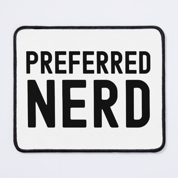 Item preview, Preferred Nerd - Geek Gift, Science Nerd, Math Geek, Stem, Computer Tech, Data Science designed and sold by jadedscientist.