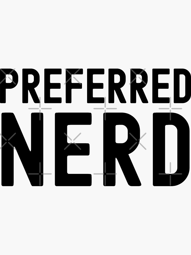 "Preferred Nerd Geek Gift, Science Nerd, Math Geek, Stem, Computer