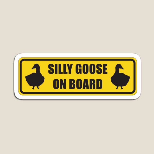 Silly Goose On Board Rectangle Funny Bumper Sticker Magnet