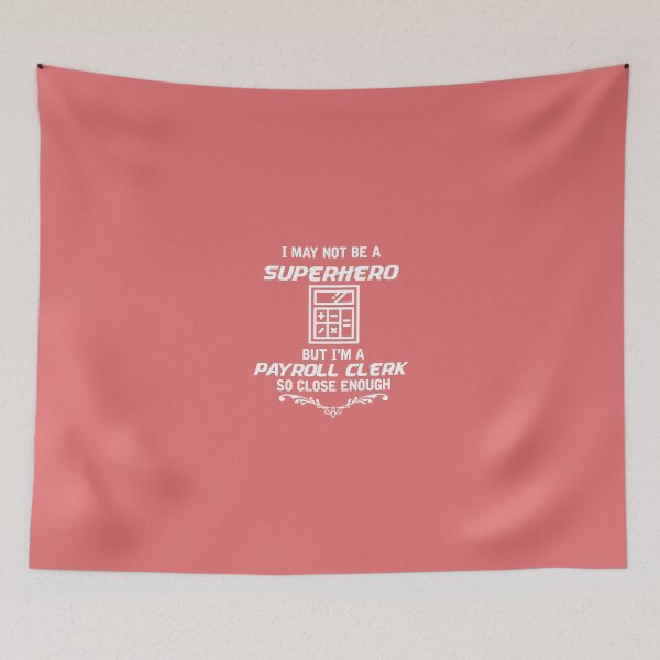 Item preview, Not Superhero But Payroll Clerk designed and sold by AlwaysAwesome.