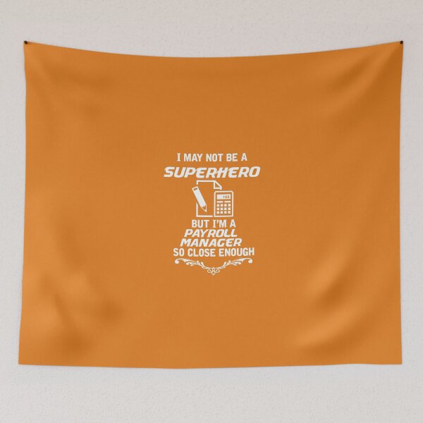 Item preview, Not Superhero But Payroll Manager designed and sold by AlwaysAwesome.