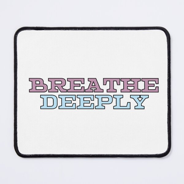 Item preview, Breathe Deeply designed and sold by variant designer.