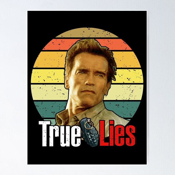 True Lies Movie Poster Print Action Comedy Film Cool Perfect Famous Artwork  Design Like Creative Product Popular Unframed for Young Person 
