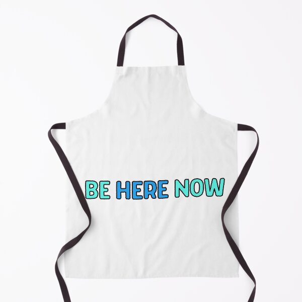 Item preview, Be here now designed and sold by variant designer.