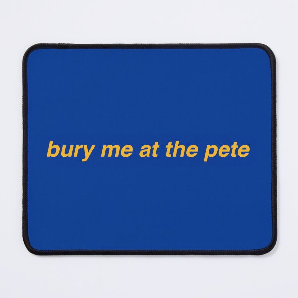 Item preview, bury me at the pete designed and sold by bridgeee.
