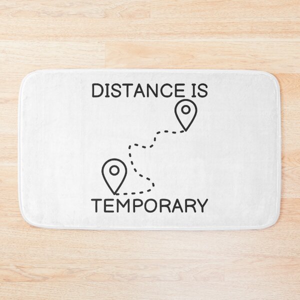 Item preview, Distance Is Temporary designed and sold by SweetAndSpice.