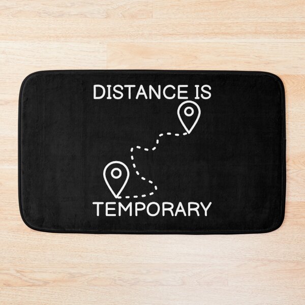 Item preview, Distance Is Temporary designed and sold by SweetAndSpice.