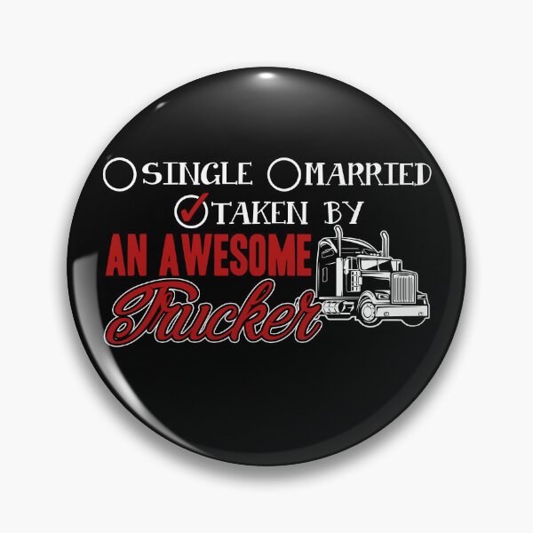 Item preview, Trucker - Taken By Awesome Trucker designed and sold by UnknownArtistt.