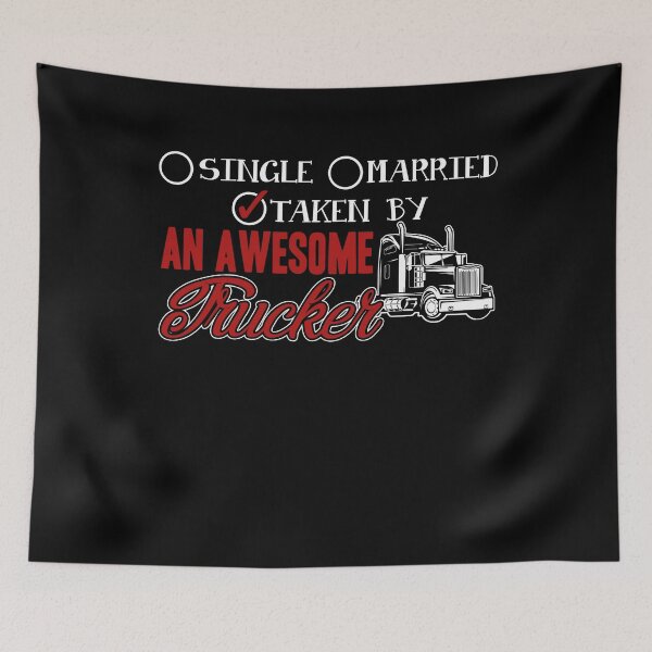 Item preview, Trucker - Taken By Awesome Trucker designed and sold by UnknownArtistt.