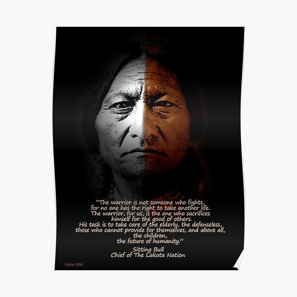 Sitting Bull Warrior quote. Poster Poster