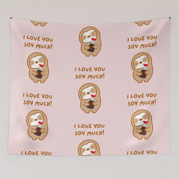Item preview, I Love You So Much Soy Sauce Sloth  designed and sold by theslothinme.
