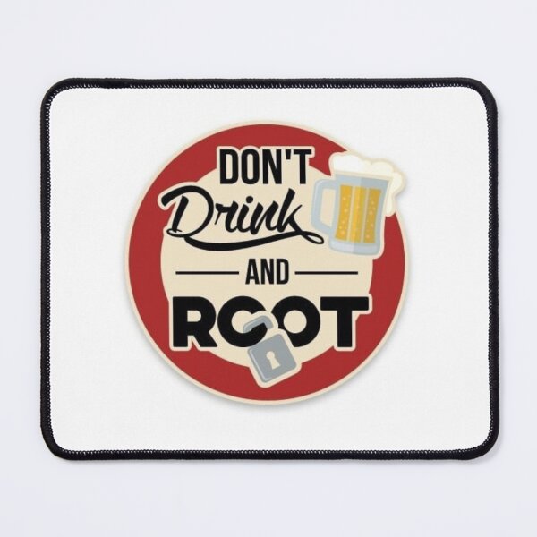 Item preview, Mem "Don't Drink and Root" designed and sold by ZteServ.