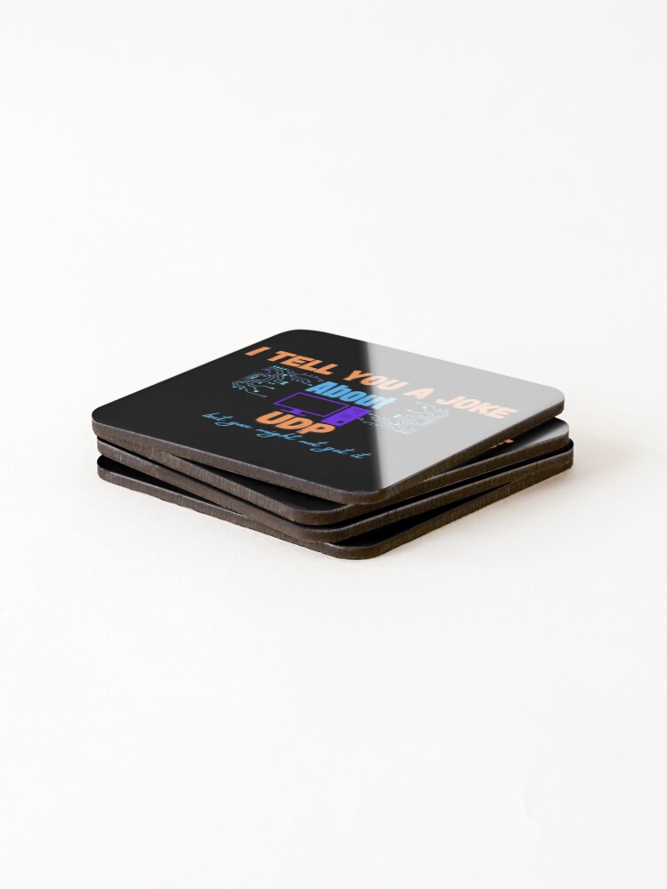 Thumbnail 4 of 5, Coasters (Set of 4), Computer Science Programmer UDP Joke designed and sold by ffstyles.