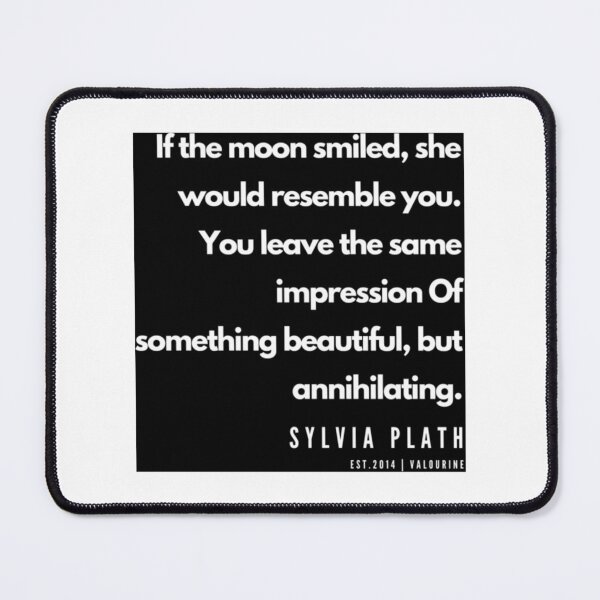 Item preview, 16 Sylvia Plath Quotes 190604 designed and sold by ArtilyStoress.