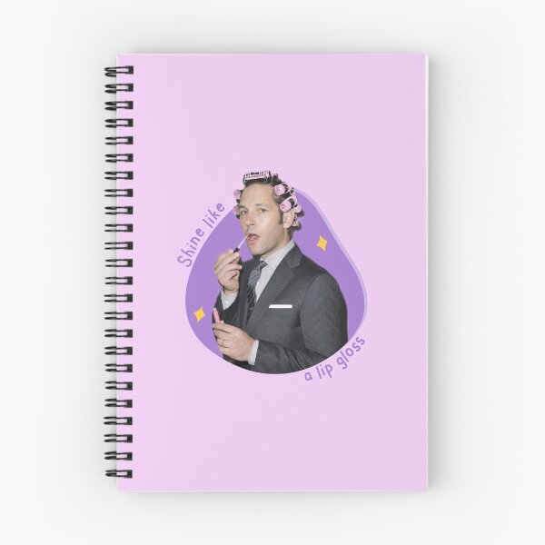 Item preview, Shine like a lip gloss Self care paul rudd designed and sold by Mindy Bubble.