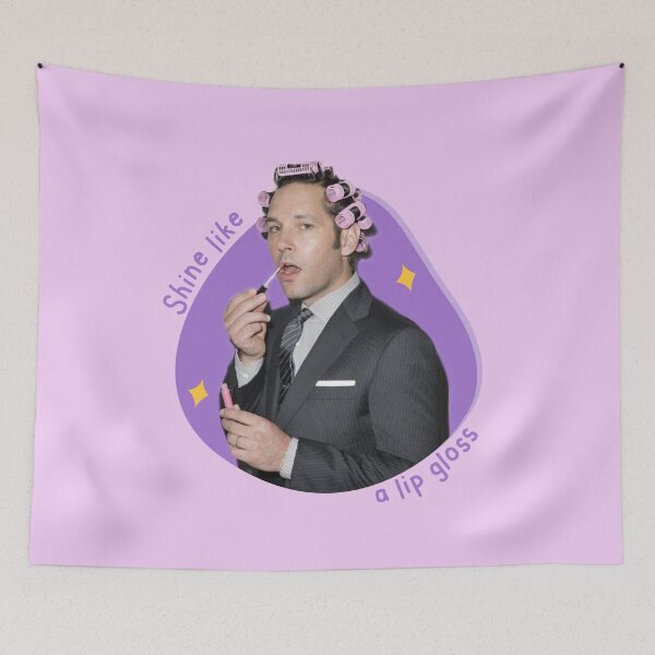 Item preview, Shine like a lip gloss Self care paul rudd designed and sold by Mindy Bubble.