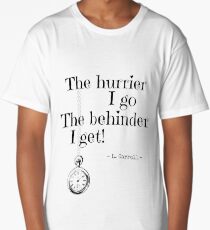 Always Late Long T-Shirt