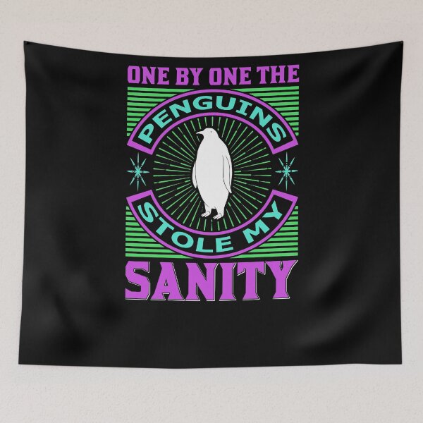 Item preview, Penguins stole my Sanity-funny  gifts for penguin lovers designed and sold by BRtisticDesigns.