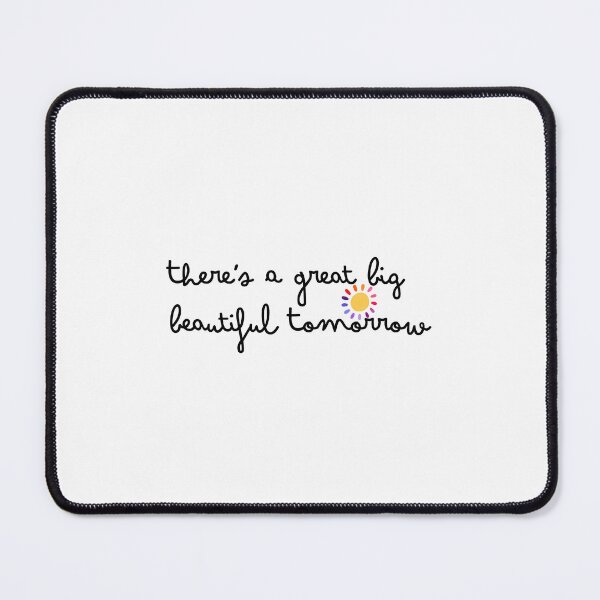 Item preview, There's A Great Big Beautiful Tomorrow designed and sold by art-and-sticker.