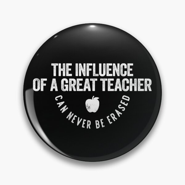Item preview, The Influence Of A Great Teacher Can Never Be Erased  designed and sold by diip.