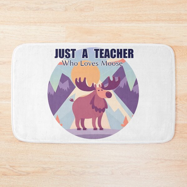Item preview, Just A Teacher Who Loves Moose designed and sold by duke818.