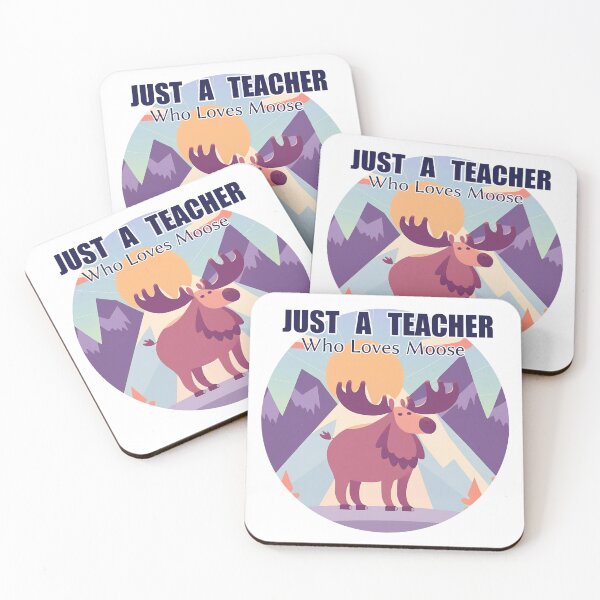 Item preview, Just A Teacher Who Loves Moose designed and sold by duke818.